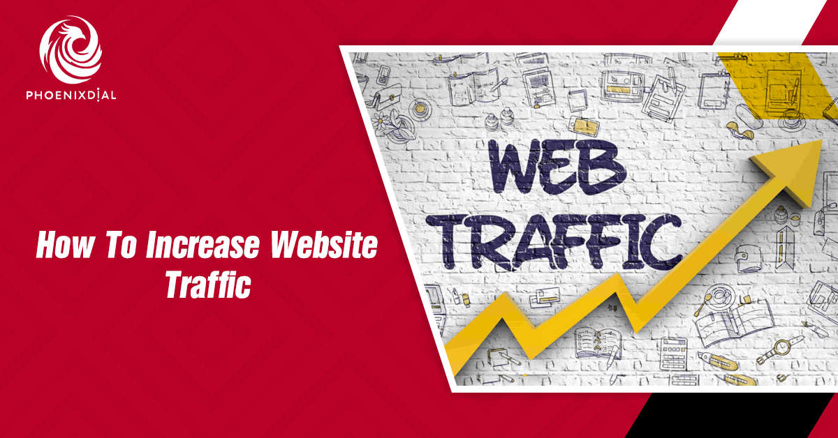 How to Increase Website Traffic? | 15 Proven Strategies