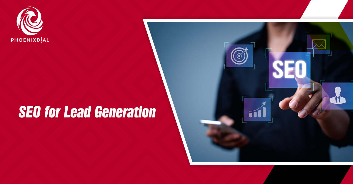 SEO for Lead Generation | Best Strategies For Quality Leads