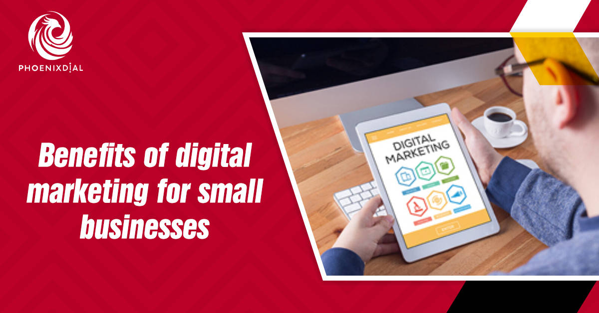 Benefits of Digital Marketing for Small Businesses