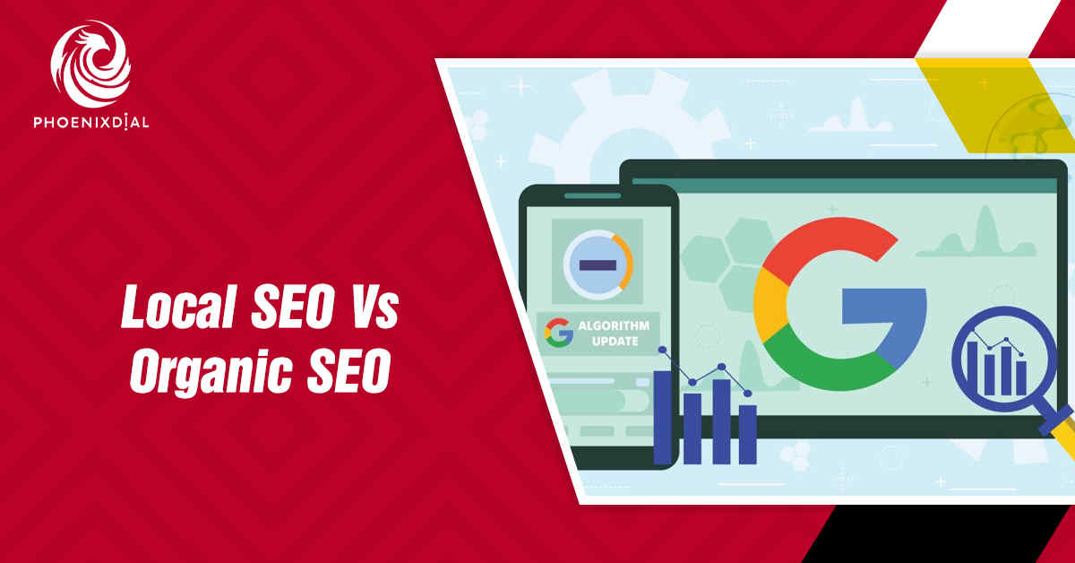 Local SEO vs Organic SEO | What’s the Key Difference