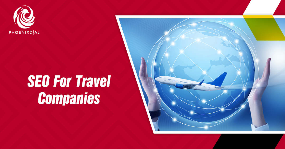 SEO for Travel Companies | Get More Visitors and Bookings