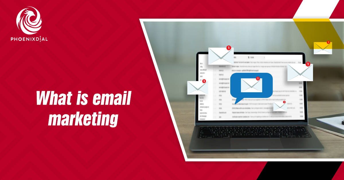 What Is Email Marketing