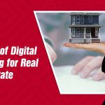 Digital Marketing for Real Estate