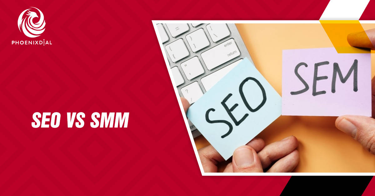 SEO vs SMM | Understanding the Difference & Choosing Right