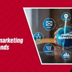 Digital marketing trends
