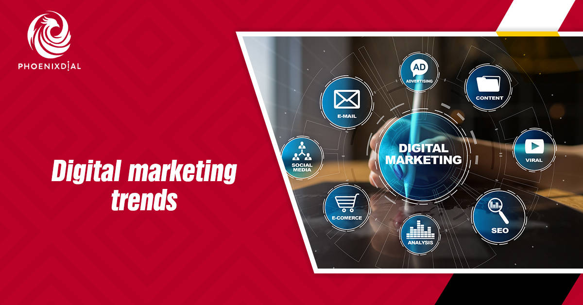 Digital marketing trends