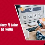 How Long Does SEO Take