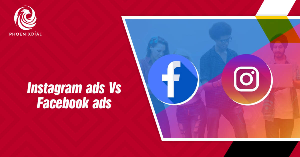 Instagram ads Vs Facebook ads